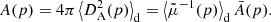 $$ \begin{aligned} A(p) = 4\pi \left\langle {D_{\mathrm{A} }^2(p)}\right\rangle _{\mathrm{d} } = \left\langle {\tilde{\mu }^{-1}(p)}\right\rangle _{\mathrm{d} } \bar{A}(p). \end{aligned} $$
