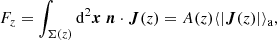 $$ \begin{aligned} F_z = \int _{\Sigma (z)} \mathrm{d} ^2 \boldsymbol{x} \; \boldsymbol{n}\cdot \boldsymbol{J}(z) = A(z) \langle {|\boldsymbol{J}(z)|}\rangle _{\mathrm{a} }, \end{aligned} $$