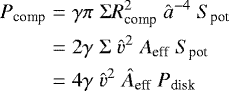 Mathematical equation: \begin{eqnarray*}P_{\textrm{comp}}&=&\gamma \pi \; \Sigma R_{\textrm{comp}}^2 \;\hat{a}^{-4} \;S_{\textrm{pot}} \nonumber\\&=&2 \gamma \; \Sigma \; \hat{v}^2 \;A_{\textrm{eff}} \;S_{\textrm{pot}} \nonumber \\&=& 4 \gamma \; \hat{v}^2 \; \hat{A}_{\textrm{eff}} \; P_{\textrm{disk}}\end{eqnarray*}