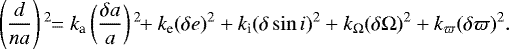 Mathematical equation: \begin{equation*}\left(\frac{d}{na}\right){}^2\!\!= k_{\textrm{a}}\left(\frac{\delta a}{a}\right){}^2\!\!+ k_{\textrm{e}}({\delta e}){}^2+ k_{\textrm{i}}({\delta \sin{i}}){}^2+ k_{\Omega}({\delta \Omega}){}^2+ k_{\varpi}({\delta \varpi}){}^2.\end{equation*}