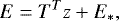 Mathematical equation: \begin{equation*}E = T^{T}z + E_{*},\end{equation*}