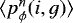 Mathematical equation: $\langle p_{\phi}^n(i,g)\rangle$