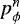 Mathematical equation: $p^n_{\phi}$