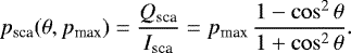 Mathematical equation: \begin{equation*}p_{\textrm{sca}}(\theta,p_{\textrm{max}}) = \frac{Q_{\textrm{sca}}}{I_{\textrm{sca}}}=p_{\textrm{max}}\,\frac{1-\cos^2\theta}{1+\cos^2\theta} .\end{equation*}