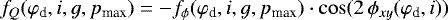 Mathematical equation: \begin{equation*}f_Q(\varphi_{\textrm{d}},i,g,p_{\textrm{max}})=-f_{\phi}(\varphi_{\textrm{d}},i,g,p_{\textrm{max}}) \cdot \cos(2\,\phi_{xy}(\varphi_{\textrm{d}},i)) \end{equation*}