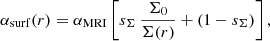 Mathematical equation: $$ \begin{aligned} \alpha _{\rm surf}(r) = \alpha _{\rm MRI}\left[s_\Sigma \, \frac{\Sigma _{0}}{\Sigma (r)}+(1-s_\Sigma )\right], \end{aligned} $$