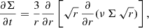 Mathematical equation: $$ \begin{aligned}&\frac{\partial \Sigma }{\partial t} = \frac{3}{r} \frac{\partial }{\partial r} \left[\sqrt{r}\, \frac{\partial }{\partial r} (\nu \,\Sigma \,\sqrt{r})\right], \end{aligned} $$