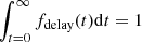 Mathematical equation: $ \int_{t=0}^{\infty}f_{\mathrm{delay}}(t)\mathrm{d}t=1 $