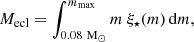 Mathematical equation: $$ \begin{aligned} M_{\mathrm{ecl} }=\int _{0.08\ \mathrm{M} _{\odot }}^{m_{\mathrm{max} }}m\ \xi _{\rm \star }(m)\,\mathrm{d} m, \end{aligned} $$