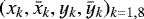Mathematical equation: $(x_k,\bar{x}_k,y_k,\bar{y}_k)_{k=1,8}$