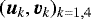 Mathematical equation: $(\bm{u}_k,\bm{v}_k)_{k=1,4}$