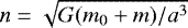 Mathematical equation: $n = \sqrt{G(m_0+m)/a^3}$