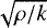 Mathematical equation: $\sqrt{\rho / k}$