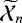 Mathematical equation: $\widetilde{\mathcal{X}}_n$