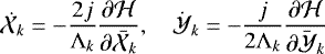 Mathematical equation: \begin{equation*}\dot{\mathcal{X}}_k = - \frac{2j}{\Lambda_k} \frac{\partial \mathcal{H}}{\partial \bar{\mathcal{X}}_k}, \quad \dot{\mathcal{Y}}_k = - \frac{j}{2 \Lambda_k} \frac{\partial \mathcal{H}}{\partial \bar{\mathcal{Y}}_k} \end{equation*}
