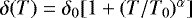 Mathematical equation: $\delta(T) = \delta_0 [1+(T/T_0)^{\alpha}]$