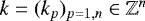 Mathematical equation: $k = (k_p)_{p=1,n} \in \mathbb{Z}^n$