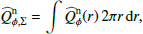 Mathematical equation: $$ \begin{aligned} \widehat{Q}_{\phi ,\Sigma }^\mathrm{n} =\int \widehat{Q}^\mathrm{n}_\phi (r)\,2\pi r\,\mathrm{d}r, \end{aligned} $$