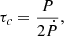 Mathematical equation: $$ \begin{aligned} \tau _{c} =\frac{P}{2\dot{P}}, \end{aligned} $$