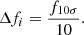 Mathematical equation: $$ \begin{aligned} \Delta f_{i}=\frac{f_{10\sigma }}{10}. \end{aligned} $$