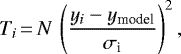 Mathematical equation: \begin{equation*} {T}_{i}\,{=}\,{N}\, \left(\frac{{y_i}-{y_{\textrm{model}}}}{\sigma_{\textrm{i}}}\right)^2 ,\end{equation*}