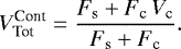 Mathematical equation: \begin{equation*}V_{\textrm{Tot}}^{\textrm{Cont}} = \frac{F_{\textrm{s}} + F_{\textrm{c}}\, V_{\textrm{c}}}{F_{\textrm{s}} + F_{\textrm{c}}} .\end{equation*}