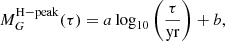 Mathematical equation: $$ \begin{aligned} M_G^\mathrm{H-peak}(\tau ) = a \log _{10}\left(\frac{\tau }{\mathrm{yr}}\right) + b, \end{aligned} $$