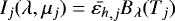 Mathematical equation: \begin{equation*} I_j(\lambda,\mu_j) =\bar{\varepsilon_{h}}_{,j} B_{\lambda}(T_j)\end{equation*}