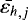Mathematical equation: $\bar{\varepsilon_{h}}_{,j}$