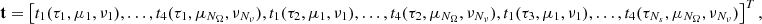 Mathematical equation: $$ \begin{aligned} \mathbf t = \left[ t_1(\tau _1,\mu _1,\nu _1),\ldots , t_4(\tau _1,\mu _{N_\Omega },\nu _{N_\nu }), t_1(\tau _2,\mu _1,\nu _1),\ldots , t_4(\tau _2,\mu _{N_\Omega },\nu _{N_\nu }), t_1(\tau _3,\mu _1,\nu _1),\ldots , t_4(\tau _{N_s},\mu _{N_\Omega },\nu _{N_\nu }) \right]^T, \end{aligned} $$