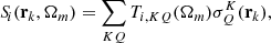 Mathematical equation: $$ \begin{aligned} S_{\!i}(\mathbf{r }_k,\mathbf{\Omega }_m)=\sum _{KQ}T_{i,KQ}(\mathbf{\Omega }_m)\sigma ^K_Q(\mathbf{r }_k), \end{aligned} $$