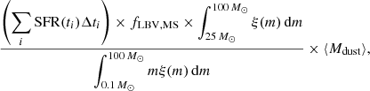 Mathematical equation: $$ \begin{aligned} \frac{\left(\displaystyle \sum _{i} \mathrm{SFR}(t_{i})\Delta t_i\right) \times f_{\rm LBV, MS}\times \displaystyle \int _{25\,M_\odot }^{100\,M_\odot } \xi (m) \,\mathrm{d}m}{\displaystyle \int _{0.1\,M_\odot }^{100\,M_\odot } m \xi (m) \,\mathrm{d}m} \times \langle M_{\rm dust}\rangle , \end{aligned} $$