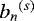 Mathematical equation: ${b_n}^{(s)}$