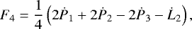 Mathematical equation: \begin{equation*}F_4 = \frac{1}{4}\left(2\dot P_1+2\dot P_2-2\dot P_3 - \dot L_2\right), \end{equation*}