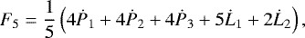 Mathematical equation: \begin{equation*} F_5 = \frac{1}{5}\left(4\dot P_1+4\dot P_2 + 4\dot P_3+5\dot L_1+2\dot L_2 \right),\end{equation*}