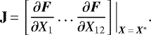 Mathematical equation: \begin{equation*}\mathbf J\,{=}\,\left[\frac{\partial \vec F}{\partial X_1} \dots\frac{\partial \vec F}{\partial X_{12}}\right]\bigg\vert_{\vec X\,{=}\,\vec X^*}.\end{equation*}