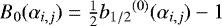 Mathematical equation: $B_0(\alpha_{i,j}) = \frac{1}{2} {b_{1/2}}^{(0)}(\alpha_{i,j}) -1$