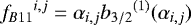 Mathematical equation: \begin{equation*}{f_{B11}}^{i,j} = \alpha_{i,j} {b_{3/2}}^{(1)} (\alpha_{i,j})\end{equation*}