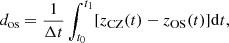 Mathematical equation: $$ \begin{aligned} d_{\rm os} = \frac{1}{\Delta t}\int _{t_0}^{t_1} [z_{\rm CZ}(t) - z_{\rm OS}(t)] \mathrm{d}t, \end{aligned} $$