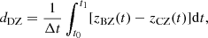 Mathematical equation: $$ \begin{aligned} d_{\rm DZ} = \frac{1}{\Delta t}\int _{t_0}^{t_1} [z_{\rm BZ}(t) - z_{\rm CZ}(t)] \mathrm{d}t, \end{aligned} $$