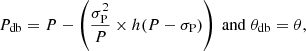 Mathematical equation: $$ \begin{aligned} P_{\rm db} = P - \left(\frac{\sigma ^{2}_{\rm P}}{P} \times h(P - \sigma _{\rm P})\right)\;\mathrm{and}\;\theta _{\rm db} = \theta , \end{aligned} $$