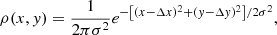 Mathematical equation: $$ \begin{aligned} \rho (x,y) = \frac{1}{2\pi \sigma ^2}e^{-\left[(x - \Delta x)^2 + (y - \Delta y)^2\right]/2\sigma ^2}, \end{aligned} $$