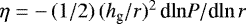 Mathematical equation: $\eta = -\, (1/2)\, (h_{\textrm{g}} / r)^2\, {\textrm{d}\mathrm{ln} P/\textrm{d} \mathrm{ln}\, r}$
