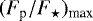 Mathematical equation: $(F_{\textrm{p}}/F_{\star})_{\textrm{max}}$