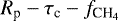 Mathematical equation: $R_{\textrm{p}}-\tau_{\textrm{c}}-f_{{\textrm{CH}_4}}$