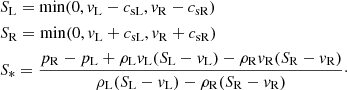 Mathematical equation: $$ \begin{aligned} \begin{aligned}&S_{\rm L} = \min (0,{ v}_{\rm L}-c_{\rm sL},{ v}_{\rm R}-c_{\rm sR})\\&S_{\rm R} = \min (0,{ v}_{\rm L}+c_{\rm sL},{ v}_{\rm R}+c_{\rm sR})\\&S_* = \frac{p_{\rm R}-p_{\rm L}+\rho _{\rm L}{ v}_{\rm L}(S_{\rm L}-{ v}_{\rm L})-\rho _{\rm R}{ v}_{\rm R}(S_{\rm R}-{ v}_{\rm R})}{\rho _{\rm L}(S_{\rm L}-{ v}_{\rm L})-\rho _{\rm R}(S_{\rm R}-{ v}_{\rm R})}\cdot \end{aligned} \end{aligned} $$