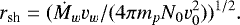 Mathematical equation: \[ r_{\textrm{sh}} = (\dot{M}_w v_w/(4\pi m_p N_0 v_0^2))^{1/2}. \]