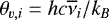 Mathematical equation: $\theta_{v,i} = hc\overline{\nu}_i/k_B$
