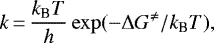 Mathematical equation: \begin{equation*} k \,{=}\, \frac{k_{\textrm{B}} T}{h} \exp(-\Delta G^{\neq}/k_{\textrm{B}} T),\end{equation*}
