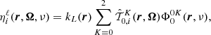Mathematical equation: $$ \begin{aligned} \eta _i^\ell ({\boldsymbol{r}},\boldsymbol{\Omega },\nu )&= k_L({\boldsymbol{r}}) \sum _{K=0}^2 \hat{\mathcal{T} }^K_{0,i}({\boldsymbol{r}},\boldsymbol{\Omega }) \Phi ^{0K}_0({\boldsymbol{r}},\nu ),\end{aligned} $$